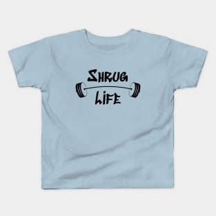 Shrug Life Kids T-Shirt